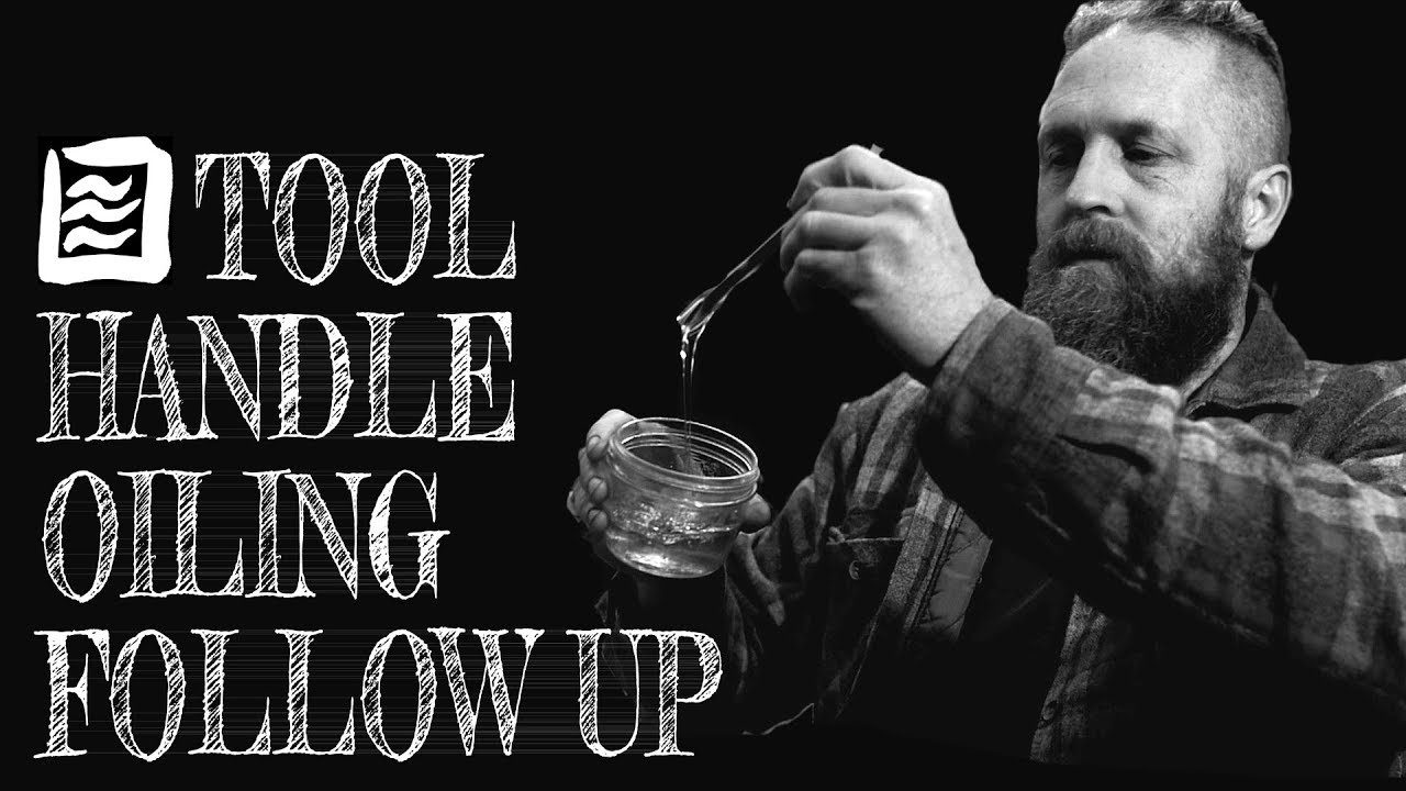 Follow Up On Tool Handle Oiling More Ideas Fact Extrapolation Etc
