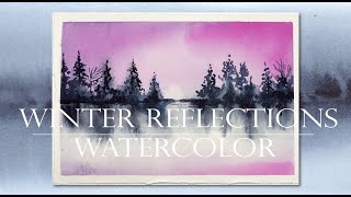 Easy Watercolor Painting for Beginners/ Winter Reflections on Water/ Wet on Wet