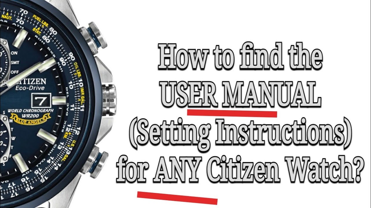 How to find the USER MANUAL (setting instructions) for any Citizen watch? -  YouTube