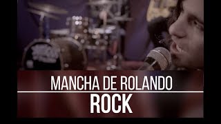 Mancha de Rolando - Rock ( Acústico ) Video Oficial chords
