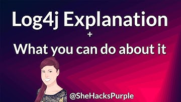 SheHacksPurple: Log4J explained for Software Developers and AppSec Folks