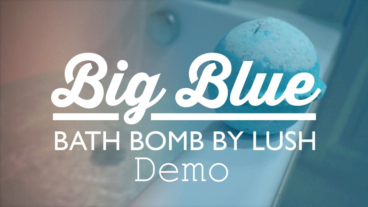 Lush: Big Blue Bath Ballistic