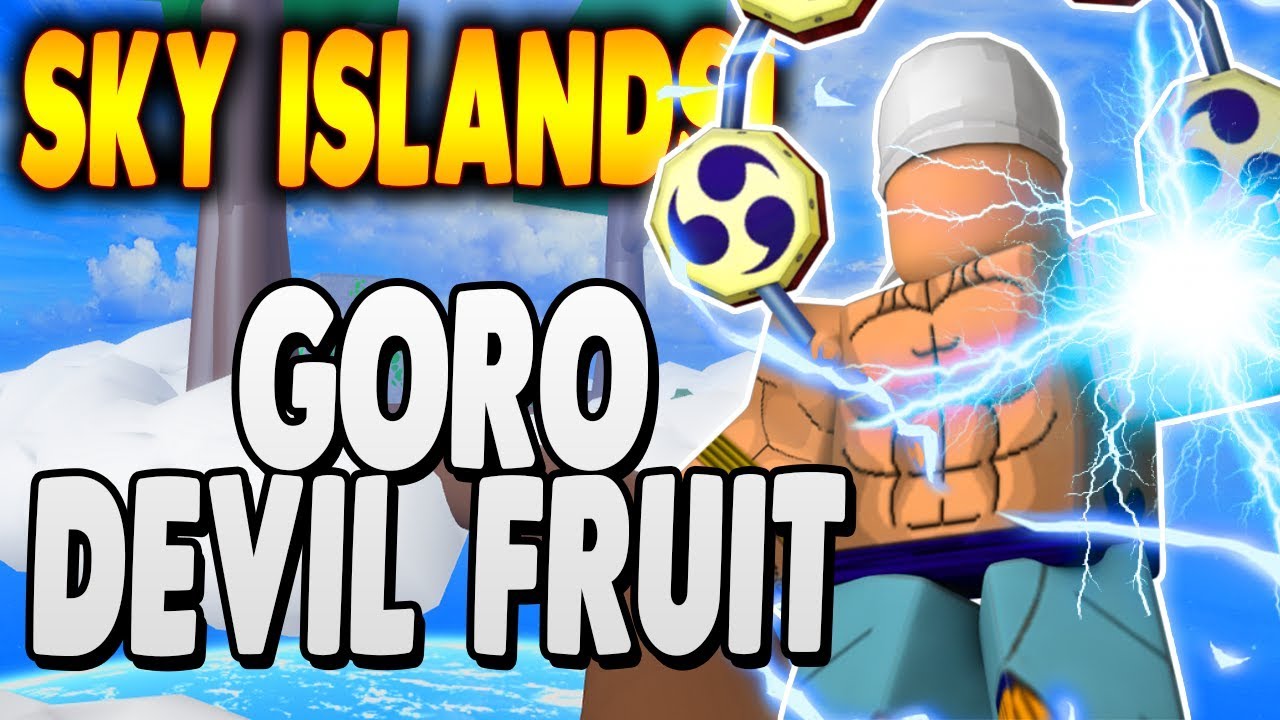 NEW GORO DEVIL FRUIT!, Exploring New Sky Islands in Blox Piece, Roblox