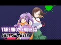 A Ninja and an Assassin Under One Roof OP『Yarenno? Endless』English Cover【Kyomachi Seika SV2】