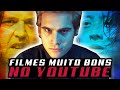 6 FILMES BONS DEMAIS no YOUTUBE | filmes completos dublados 2021