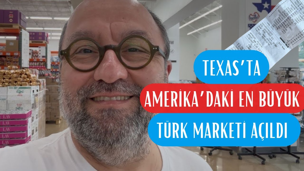 TEXAS’TA AMERİKA’DAKİ EN BÜYÜK TÜRK MARKETİ AÇILDI | FİYATLAR NASIL?