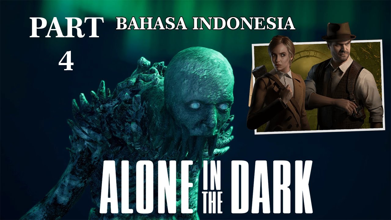 Alone in the Dark - Bahasa Indonesia - Chapter 4 Edward Carnby - YouTube