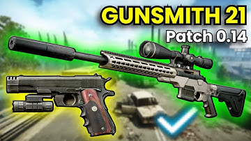 Gunsmith Part 21 - Patch 0.14 Guide | Escape From Tarkov