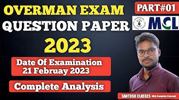 OVERMAN EXAM QUESTION PAPER 2023 || PART-01 | DATE OF EXAMINATION-21st Feb 2023 |Complete Analysis