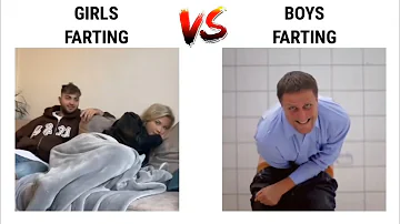 Girls Farting VS Boys Farting