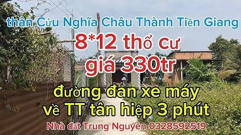 Tập 76 : Đất thổ cư giá rẻ gần TT tân hiệp châu thành Tiền Giang