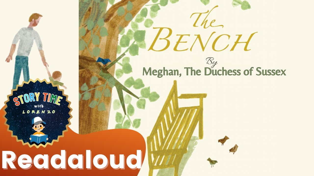 THE BENCH READ ALOUD KIDS BOOK🪑Book by Meghan Markle, Duchess of Sussex