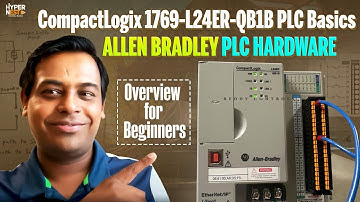 CompactLogix 1769-L24ER-QB1B PLC Basics | Allen Bradley PLC Hardware Overview for Beginners
