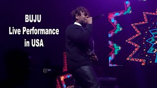 BUJU LIVE PERFORMANCE USA | he gave his best |