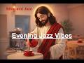 Smooth Jazz Instrumental ☕ Chill Cafe Jazz for Study, Focus &amp; Relaxing Evening Vibes