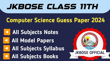 JKBOSE Class 11th Computer Science Guess Paper 2024 | JKBOSE Official ✨