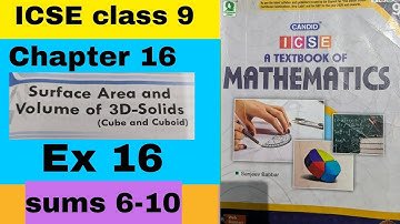 ICSE class 9 chapter 16 Surface area and volume of 3D solids Cube and cuboid