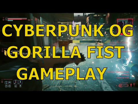 Cyberpunk 2077: Fistin&rsquo; Some Thugs With The Gorilla Arms