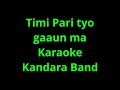 Timi Pari karaoke - Kandara Band