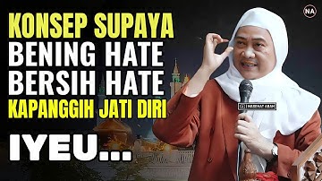 CARA SUPAYA BERSIH QOLBU BENING HATE | ABUYA UCI TURTUSI