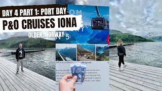 Day 4 Part 1: PORT DAY in OLDEN - P&O Cruises IONA Norwegian Fjords - May 2023