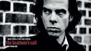 Nick Cave &amp; The Bad Seeds - Far from Me (Official Audio)