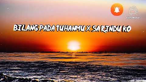 Bilang pada Tuhanmu × sa rindu ko_cover_mashup-MA-2020