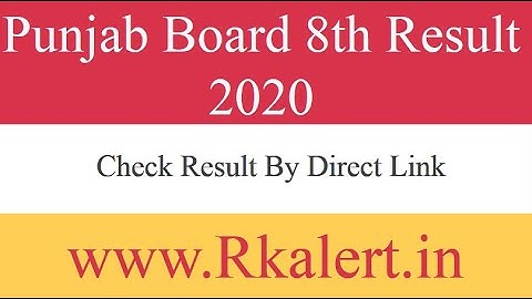 PSEB 8th Class Result 2020 Punjab Board Middle Class Result 8th By Name Wise pseb.ac.in Marks