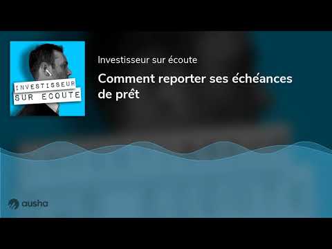 Vidéo: Comment Reporter Un Prêt