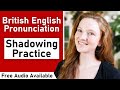 British English Pronunciation: Shadowing Exercises (Listen and Repeat) Mp3 Song
