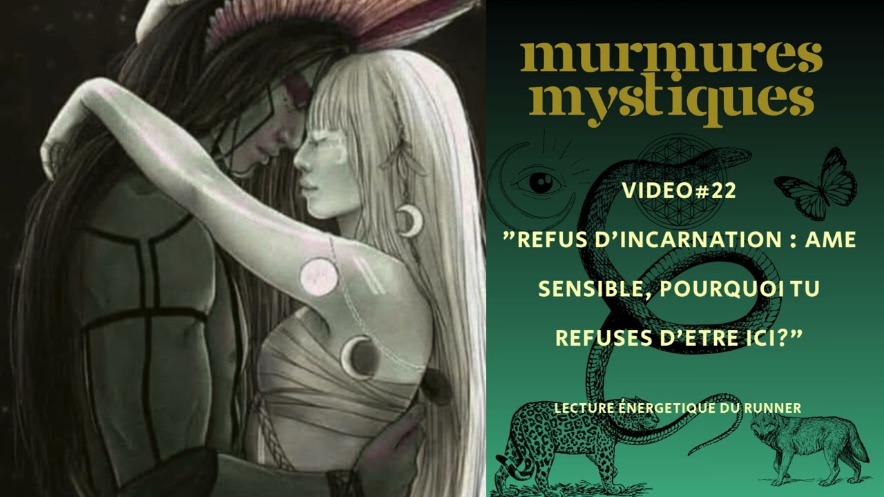☯️#22 Refus d’incarnation : Pourquoi certaines âmes fuient la matière ? Focus sur le runner 🔥