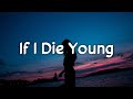 The Band Perry - If I Die Young