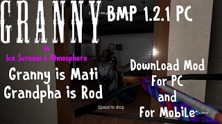 Granny BMP 1.2.1 PC in ice Scream 6 Atmosphere Download Mod #granny #viral #dvloper screenshot 1
