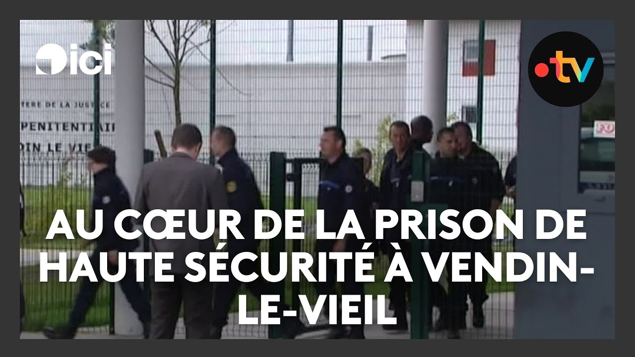 Narcotrafic : au cœur de la prison de haute sécurité à Vendin-le-Vieil