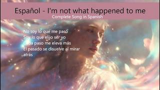 Español - i'm not what happened to me | sub español I'M NOT WHAT HAPPENEND TO YOU | GOOD VIBES TIRBE