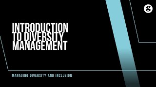 Introduction to Diversity Management