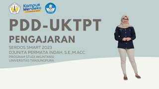 PDD UKTPT PENGAJARAN SERDOS SMART 2023 | DJUNITA PERMATA INDAH | UNIVERSITAS TANJUNGPURA