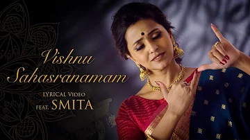 Vishnu Sahasranamam Lyrical Video (Full Chant) - feat. Smita