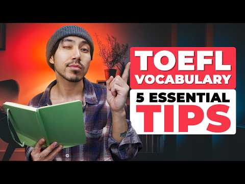 5 Must-Know Tips to Boost Your Vocabulary for TOEFL! Score 100+ with these crucial tips!
