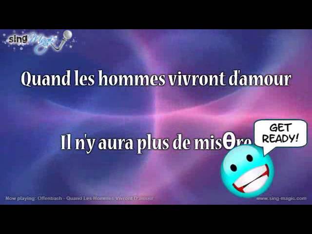 Watch Offenbach Quand Les Hommes Vivront D'amour on YouTube Watch Offenbach Quand Les Hommes Vivront D'amour on YouTube