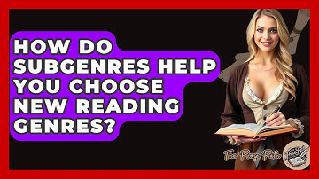 How Do Subgenres Help You Choose New Reading Genres? - The Prose Path