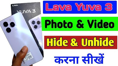 lava yuva 3 me photo or video hide kaise kare/how to hide photo in lava yuva 3