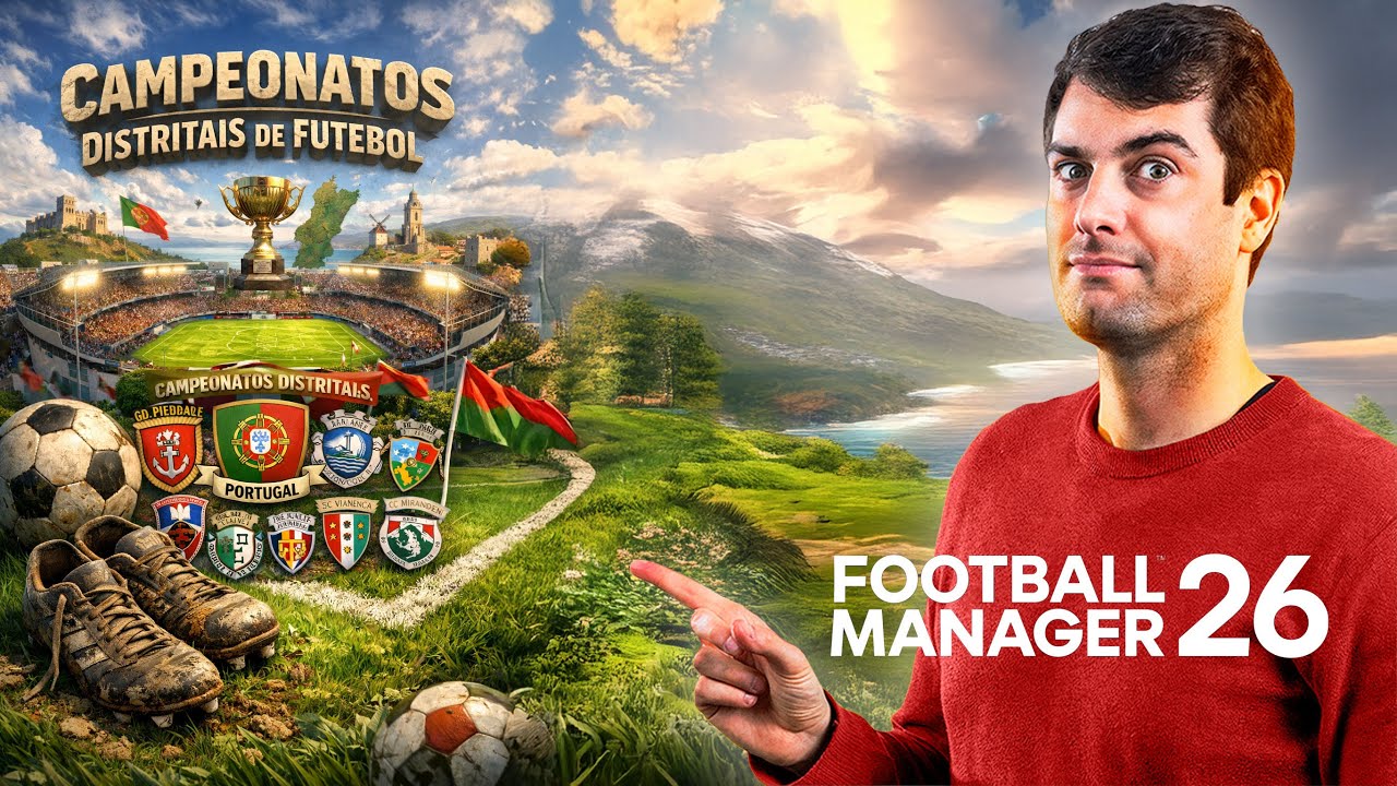 DISTRITAIS PORTUGUESAS no FM26 | Football Manager 2026