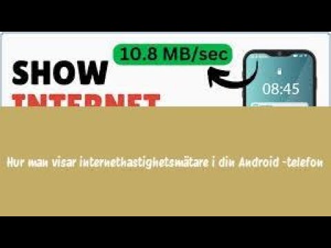 Hur man visar internethastighetsmätare i din Android -telefon