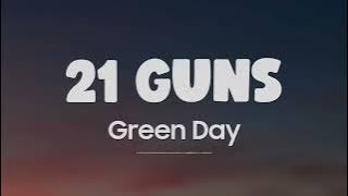 Green Day ~ 21 Guns Lyrics