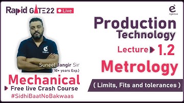 #Lec.1.2 || Production || Limits, Fits and Tolerances  / Mechanical Crash Course GATE 22 / Engenius