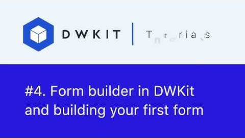 Form builder in DWKit and building your first form
