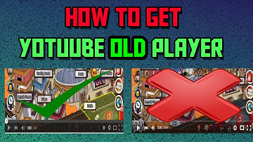 How to get : YOUTUBE OLD PLAYER ( Remove Youtube Transparent Player ) 2015