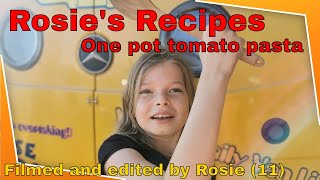 Family Vanlife - Rosies Recipes - One Pot Tomato Pasta - Filmed And Edited By Rosie 11