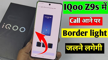 How to set Border light in iqoo z9s 5g | Iqoo Z9s incoming call Border light kaise on kare